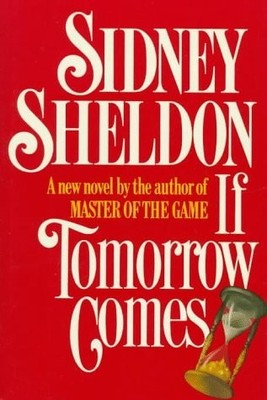 If Tomorrow Comes by Sidney Sheldon (1985-02-18)