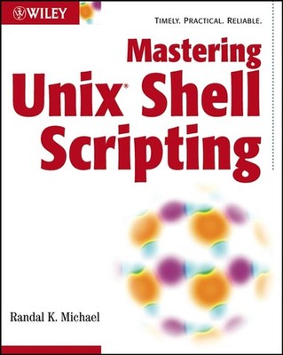 Mastering Unix Shell Scripting - paperback Michael, Randal K.