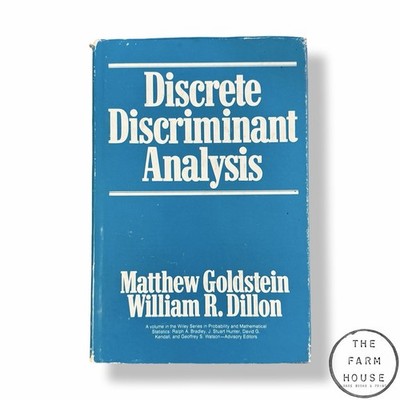 Discrete Discriminant Analysis By M. Goldstein -FIRST EDITION -1st PRINT - 1978