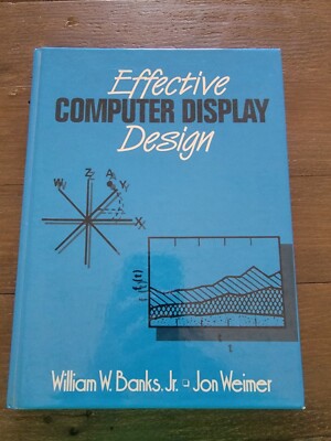 Effective Computer Display Design by Banks & Weimer (1992)