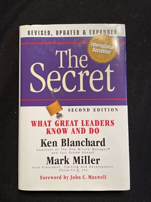 The Secret What Great Leaders Know and Do Hardcover Ken Blanchard, Mark Miller