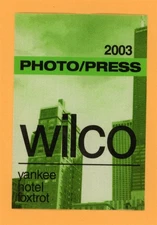 WILCO PHOTO Vintage Satin Backstage Pass - 2003 Yankee Hotel