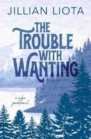 Jillian Liota | The Trouble With Wanting | Taschenbuch | Englisch (2024)