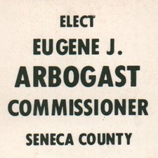1970s Eugene J Arbogast Seneca County Commissioner Tiffin Ohio Political Vote #2