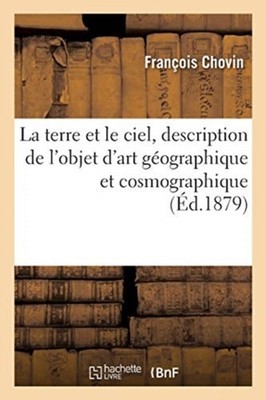CHOVIN-F - La terre et le ciel description de l'objet d'art gographi - X555z