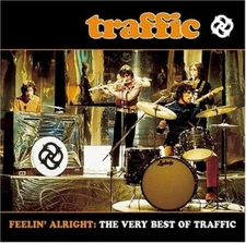 Traffic- Feelin' Alright: The Very Best Of Traffic  CD The Remasters