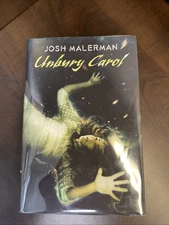 Unbury Carol by Josh Malerman SST Publ. Signed Numbered Limited Edition