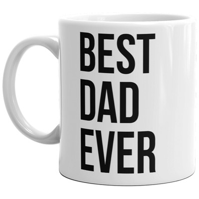 Best Dad Ever Mug Funny Father's Day Gift for Amazing Dad Coffee Cup - 11oz