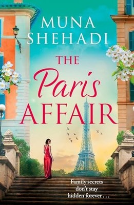 The Paris Affair: A powerful and captiv... by Shehadi, Muna Paperback / softback