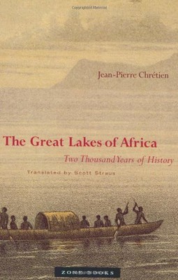 The Great Lakes of Africa: Two Thousand Years of History (Zone Books)