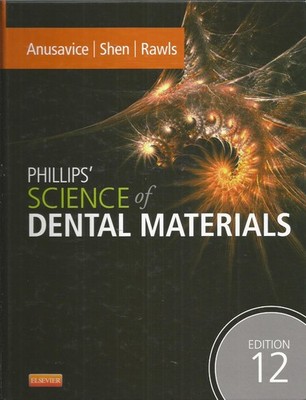 Phillips' Science of Dental Materials 12e Hardcover VERY GOOD