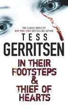 In Their Footsteps & Thief of Hearts - mass market paperback Gerritsen, Tess