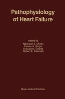 Naranjan S. Dhalla (U. A.) | Pathophysiology Of Heart Failure | Taschenbuch