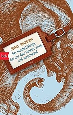 Der Hunderjahrige, Der Aus Dem Fenster Stieg Und Verschwand Germa