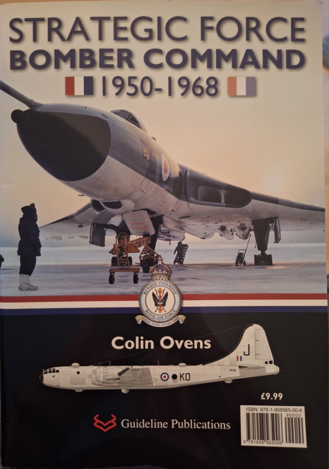 STRATEGIC FORCE BOMBER COMMAND 1950-1968, Colin Ovens