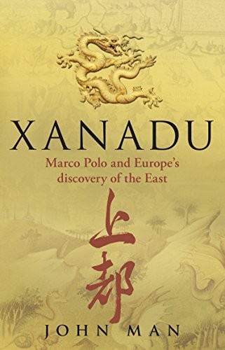 Xanadu,John Man