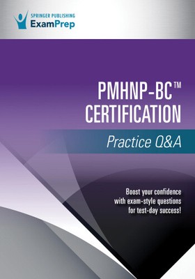 PMHNP-BC(TM) Certification Practice Q&A by Springer Publishing Company