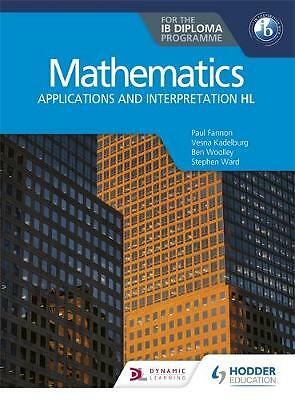 Mathematics for the IB Diploma: Applications and interpretation HL:...