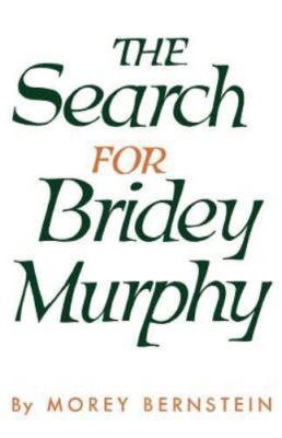 Search for Bridey Murphy by Morey Bernstein (1989, Trade Paperback)