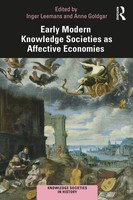 Early Modern Knowledge Societies As Affective Economies | Anne Go*Dgar (U. A.)