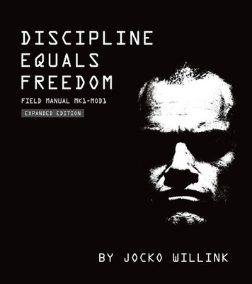 Discipline Equals Freedom: Field Manual Mk1-MOD1 - hardcover Willink, Jocko