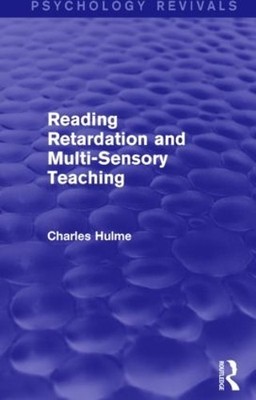 Reading Retardation and Multi-Sensory Teaching (Psychology Re... - 9781138838024