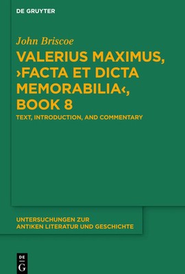 John Briscoe | Valerius Maximus, ¿Facta et dicta memorabilia¿, Book 8 | Buch