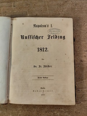 Buch russischer Feldzug 1812 Napoleon I F. Förster Preußen Wilna Smolensk Wjasma