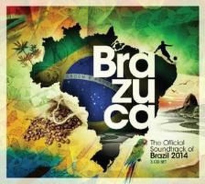Brazuca: Official Soundtrack of Brazil 2014 / Var - V/A CD-JEWEL CASE
