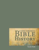 Concordia Publishing House | Concordia's Bible History Teacher Book | Buch