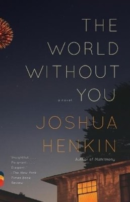 Joshua Henkin The World Without You (Taschenbuch) Vintage Contemporaries