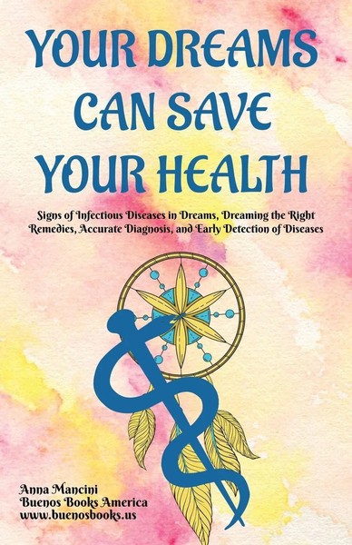 Anna Mancini | Your Dreams Can Save Your Health | Taschenbuch | Englisch (2024)-image