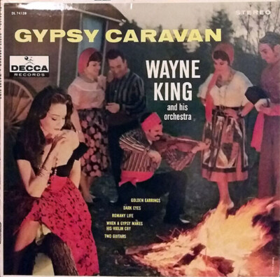 Wayne King And His Orchestra Gypsy Caravan NEAR MINT Decca Vinyl LP