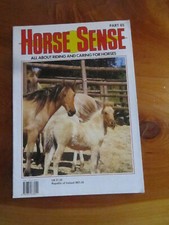 MAGAZINE HORSE SENSE RIDING AND CARING FOR HORSES PART 85  GREAT ** MUST SEE **