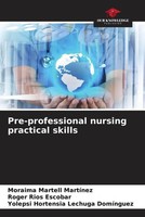Moraima Martell MartíNez (U. A.) | Pre-Professional Nursing Practical Skills
