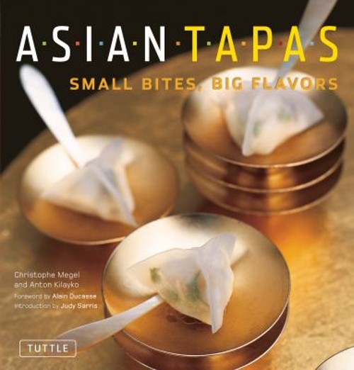Tapas Asiáticas: Bocados Pequeños, Grandes Sabores Christophe, Kilayko, Anton