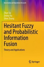 Hesitant Fuzzy and Probabilistic Information ...