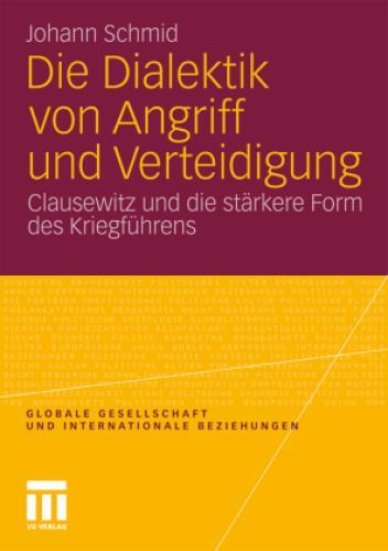 Thumbnail - Die Dialektik Von Angriff Und Verteidigung Clausewitz Und Die Stärkere