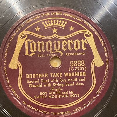 BLUEGRASS Roy Acuff - Oswald Kirby BROTHER TAKE WARNING 78 rpm CONQUEROR 9888 V+