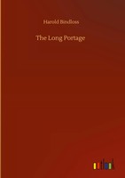 Harold Bindloss | The Long Portage | Buch | Englisch (2020) | 236 S.