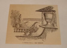 1887 magazine engraving ~ TUSCAN VILLA, TERRACE, Tuscany, Italy