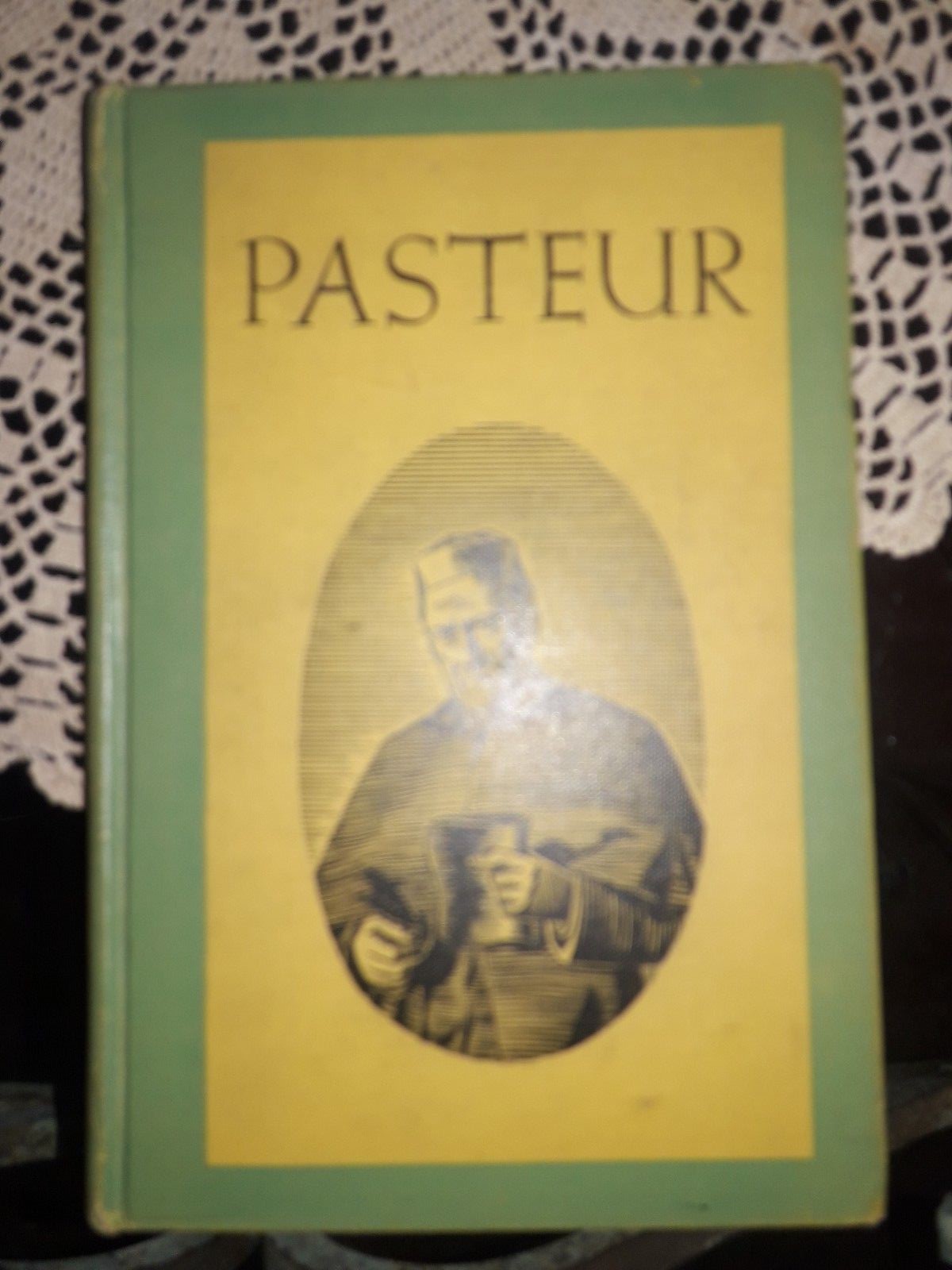 PASTEUR SA VIE, SON CEUVRE, SON INFLUENCE BY EUGENE LEBERT, 