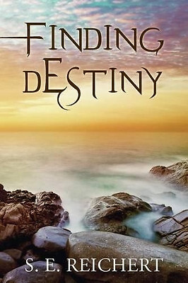 Finding Destiny By S E Reichert - New Copy - 9781499154344
