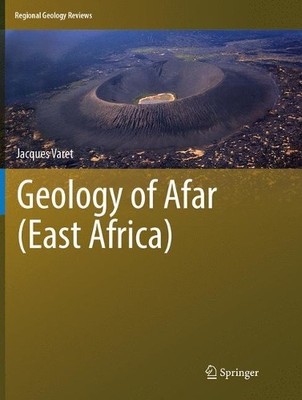 Geology of Afar (East Africa) - 9783319869469