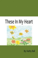 These In My Heart Poetry Kathy Ball Taschenbuch Kartoniert / Broschiert Englisch