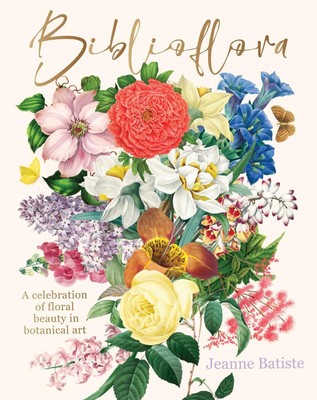 Biblioflora | A celebration of floral beauty in botanical art | Jeanne Batiste