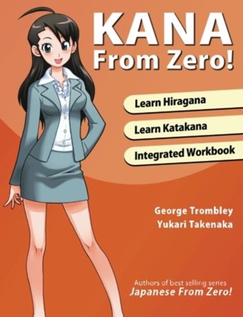 Kana from Zero! by George Trombley (Paperback Book)
