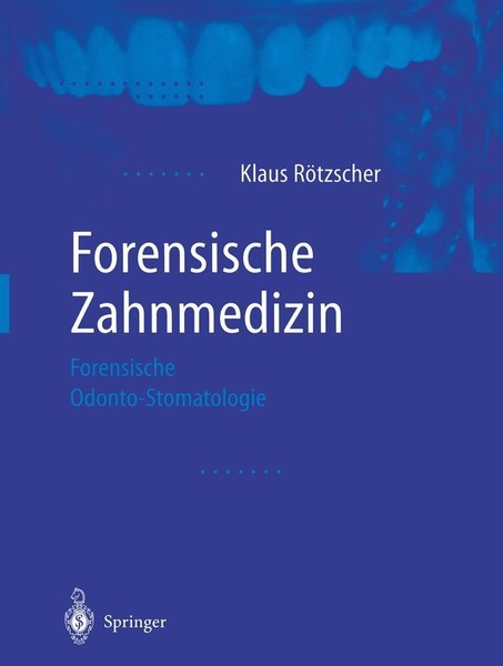 Forensische Zahnmedizin Klaus RöTzscher-image