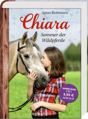 Chiara: Sommer der Wildpferde Kottmann, Agnes: