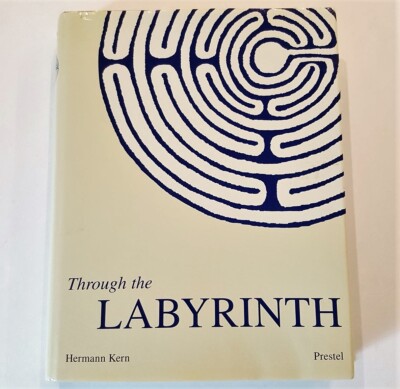 Through the Labyrinth: Designs and Meanings Over 5, 000 Years